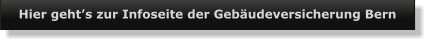 Hier geht’s zur Infoseite der Gebäudeversicherung Bern