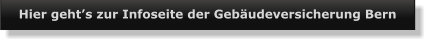 Hier geht’s zur Infoseite der Gebäudeversicherung Bern