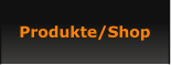 Produkte/Shop