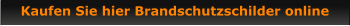 Kaufen Sie hier Brandschutzschilder online