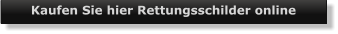 Kaufen Sie hier Rettungsschilder online