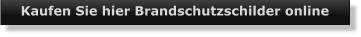 Kaufen Sie hier Brandschutzschilder online
